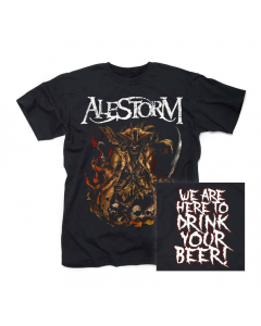 alestorm we here to drink your beer shirt