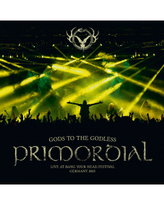 Primordial album cover Gods To The Godless - Live At Bang Your Head Festival Germany 2015