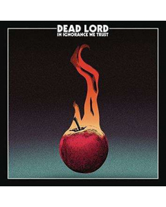 DEAD LORD - In Ignorance We Trust / CD