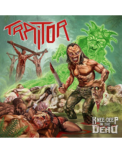 TRAITOR - Knee-Deep In The Dead / CD
