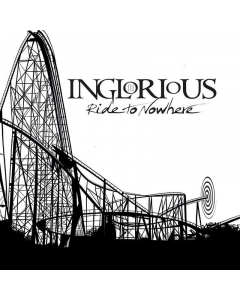 INGLORIOUS - Ride to Nowhere / CD