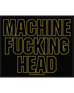 Machine Head Machine Fucking Head patch