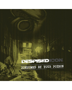 Consumed By Your Poison - CD