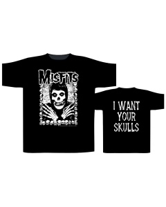 I Want Your Skulls - T-Shirt