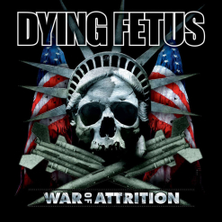 Dying Fetus album cover War Of Attrition