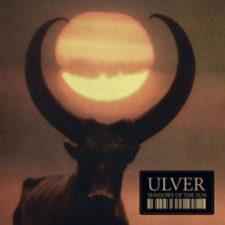 Ulver album cover Shadows Of The Sun