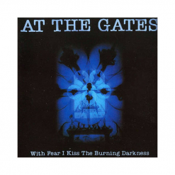 At The Gates album cover With Fear I Kiss The Burning Darkness