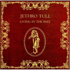 JETHRO TULL - Living in the Past / CD