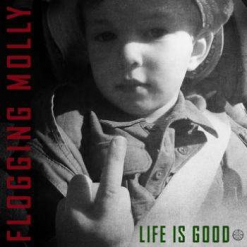 FLOGGING MOLLY - Life Is Good / CD
