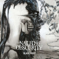 NAILED TO OBSCURITY - Black Frost / CD