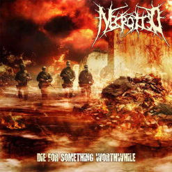 necrotted die for something worthwhile cd