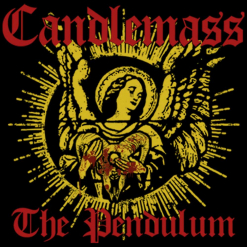 CANDLEMASS - The Pendulum / Patch