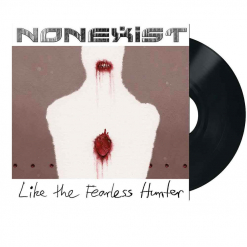 nonexist like the fearless hunter black vinyl
