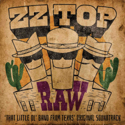 RAW (‘That Little Ol' Band From Texas’ Original Soundtrack) - CD