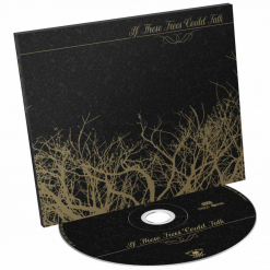 If These Trees Could Talk - Digipak CD