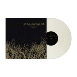 If These Trees Could Talk - MILKY WHITE Vinyl