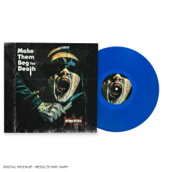 Make Them Beg For Death - BLAUES Vinyl
