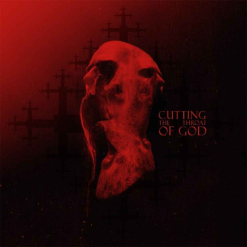 Cutting the Throat of God - Digipak CD