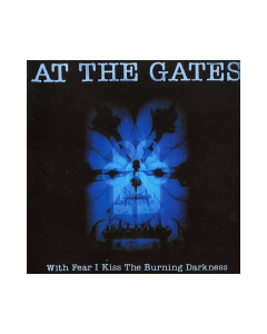 at the gates with fear i kiss the burning darkness cd