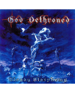 god dethroned bloody blasphemy cd