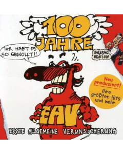 100 Jahre EAV ... Ihr Habt Es So Gewollt / CD