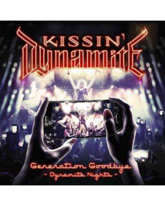 KISSIN' DYNAMITE - Generation Goodbye - Dynamite Nights / Digipak DVD + 2-CD