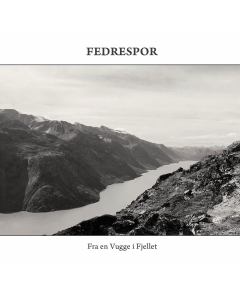 FEDRESPOR - Fra En Vugge I Fjellet / Digipak CD