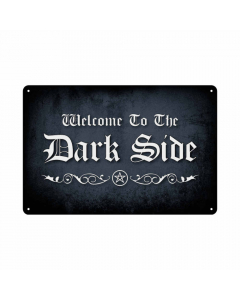DARK SIDE - Dark Side / Metal Sign