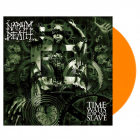 Time Waits For No Slave - NEON ORANGE Vinyl