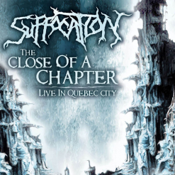 SUFFOCATION - Close Of A Chapter - Live In Quebec City / CD