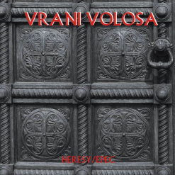 VRANI VOLOSA - Heresy - Epec / Digipak CD