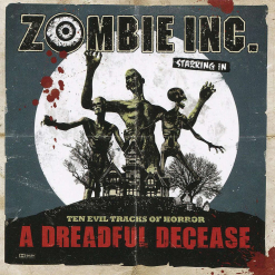 ZOMBIE INC. A Dreadful Decease / CD