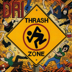 D.R.I album cover Thrash Zone