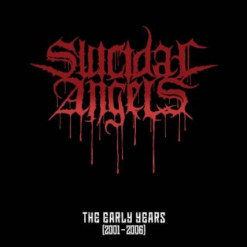 SUICIDAL ANGELS - The Early Years (2001-2006) / CD