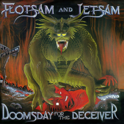 FLOTSAM AND JETSAM - Doomsday For The Deceiver / Digipak CD
