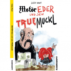 Christopher Tauber MOTÖR Eder und sein TRUEmuckl | Buch