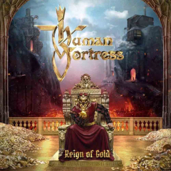 human fortress reign of gold