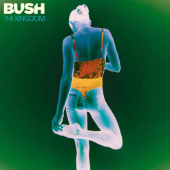 bush the kingdom cd