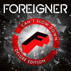 Foreigner - Can't Slow Down - 2-CD Deluxe Edition